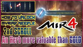 HOW TO UNLOCK MYRIAD NEEDLE 2ND SCROLL AN HERB MORE VALUABLE THAN GOLDmir4guide mir4mysteryquest [upl. by Spencer]