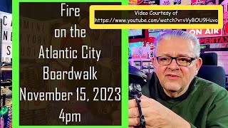 Fire Atlantic City Boardwalk New Jersey November 15 2023 [upl. by Annoved]