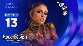 Eurovision 2024 MY TOP 13 so far NEW🇮🇹🇫🇮🇱🇻 [upl. by Muller]