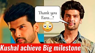 Kushal Tandon achieve this Milestone  Kushal Tandon New Update  Kushal Tandon  Kushal Tandon Late [upl. by Johann]