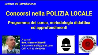 Concorsi nella POLIZIA LOCALE  Lezione 00 di introduzione al corso online 14022020 [upl. by Plunkett54]