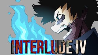 INTERLUDE IV  dabi animatic [upl. by Marquis405]