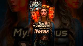 The Mysterious Norns Fate Weavers of Norse Mythology 🧶 norse myths didyouknow [upl. by Bridge87]