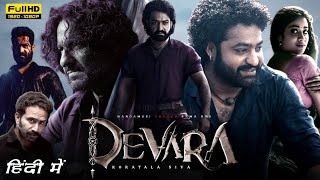 Devara Part 1 Full Movie In Hindi Dubbed  JrNTR Janhvi Kapoor Saif Ali Khan  Reviews amp Facts HD [upl. by Noirrad]