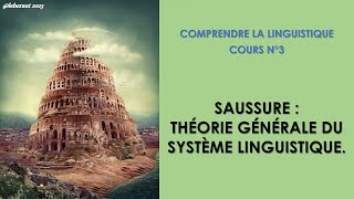 Ferdinand de Saussure  Théorie générale du système linguistique Comprendre la linguistique n°3 [upl. by Sansone]