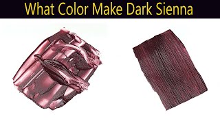 What Color Make Dark Sienna  Color Mixing Video [upl. by Dynah]