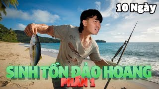 10 Ngày Sinh Tồn Một Mình Ở Nơi Hoang Dã  Phần 1  Survival [upl. by Proud]