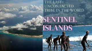 Sentinel Islands  The Last Uncontacted Tribe in the World [upl. by Llirred]