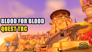 Blood for Blood Quest TBC [upl. by Nevak]