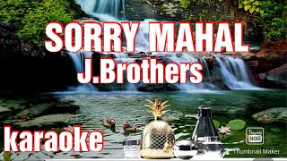 JBROTHERSSORRY MAHAL KARAOKE [upl. by Issiah]