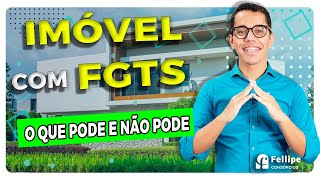 REGRAS DE UTILIZAÇÃO DO FGTS PARA COMPRA DE IMÓVEL [upl. by Colyer]