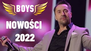 Boys  Nowości 2022  Oficjalna Składanka [upl. by Paderna]