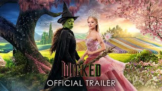 Wicked  Official Trailer 2 [upl. by Elockin296]