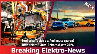 Breaking ElektroNews Ford schafft sich abEAutos puschen BMWAudi muss sparen [upl. by Fred]