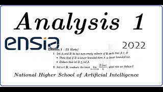 Examen final Analysis 1 2022 ENSIA  ex01 المدرسة الوطنية العليا للذكاء الاصطناعي [upl. by Alpers270]