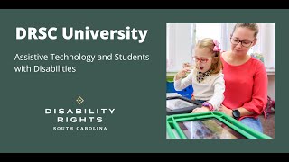 DRSC U  Assistive Technology and Students with Disabilities [upl. by Eitnom]