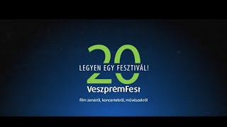 Legyen egy fesztivál 20 év VeszprémFest  EXTENDED TRAILER [upl. by Henig]