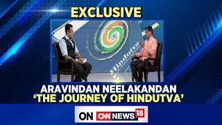 Exclusive  Aravindan Neelkandan The Journey Of Hindutva  Hindutva  Origin Evolution amp Future [upl. by Sillad784]