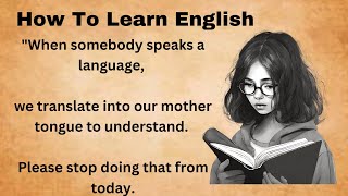 How To Learn English  Learn English Through Story  Graded Reader  Improve Your English Skills [upl. by Elitnahc437]