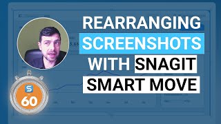 Reimagine your Screenshots by Moving the Unmovable  Snagit in 60 Seconds [upl. by Axel981]