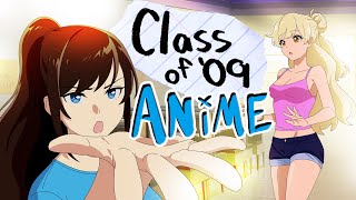 Class of 09 Anime Episode Kickstarter [upl. by Jarad]