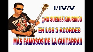 COMO TOCAR LA PROGRESIÓN DE ACORDES MÁS FAMOSA DE LA GUITARRA Y que no suene a lo de siempre [upl. by Tnerual825]