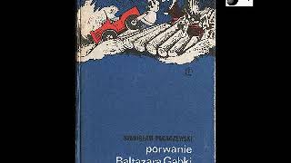 Porwanie Baltazara Gąbki  Stanisław Pagaczewski  Audiobook PL [upl. by Nairoc]