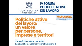 IV FORUM Politiche Attive “Politiche attive del lavoro un valore per persone imprese e territori” [upl. by Midan]