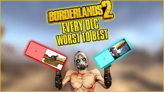 EVERY BORDERLANDS 2 DLC RANKED FROM WORST TO BEST [upl. by Elylrac389]