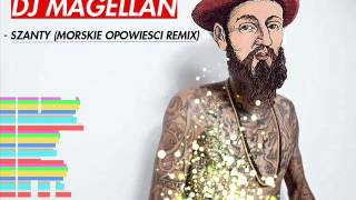 DJ MAGELLAN  SZANTY MORSKIE OPOWIEŚCI REMIX [upl. by Rednas326]