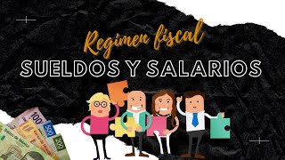 📌Régimen de SUELDOS Y SALARIOS e ingresos ASIMILADOS ⚙️⏳💰 [upl. by Cherey593]