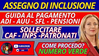 TUTTE LE NOVITA E I CONSIGLI  ASSEGNO DI INCLUSIONE AUU ADI SFL INPS COMUNICA I PAGAMENTI [upl. by Rempe]