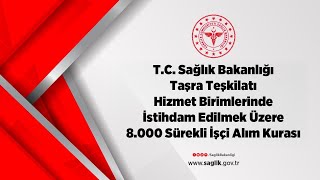 TC Sağlık Bakanlığı 8000 Sürekli İşçi Alım Kurası [upl. by Elehcim]