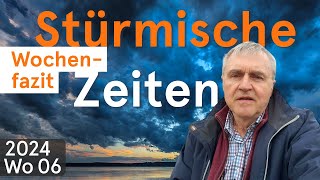 WochenFazit  Ruhe finden in stürmischen Zeiten 202​​​​​​​​​​​4Wo06 [upl. by Inge]