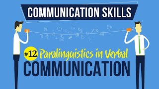 Paralinguistics in Verbal Communication  Introduction to Communication Skills [upl. by Latimore]