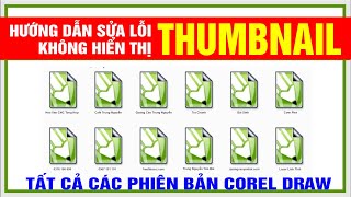 Hướng Dẫn Fix Sửa Lỗi Không Hiển Thị Hình Ảnh Thumbnail Trong Corel Draw  Windows Shell Extension [upl. by Ylurt]