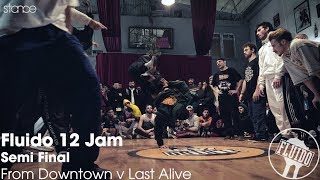 From Downtown v Last Alive  stance  Fluido Jam 12 [upl. by Gromme]