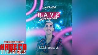 Kalango Do Batidão  RAVE SWINGADA  Música Nova Junho 2019 [upl. by Einnaf149]