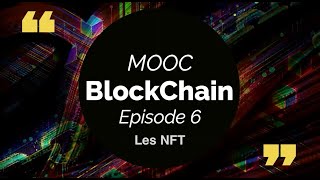 MooC BlockChain  NFT  épisode 6 [upl. by Ikcim121]