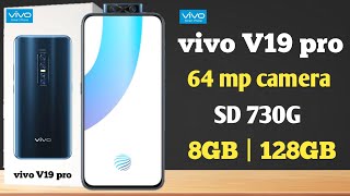 Vivo V19 pro  64 mp camera8 gb 128 gb dual popup camera and much more [upl. by Olaznog543]