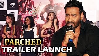 Parched TRAILER Launch  Ajay Devgn  Surveen Chawla  Radhika Apte [upl. by Ymmot]