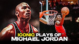 Michael Jordan Most Iconic NBA Plays [upl. by Garry]