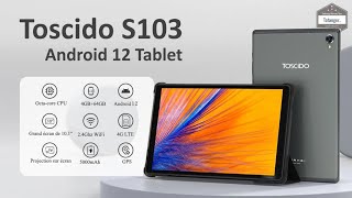 TOSCIDO S103 Tablette Tactile 101 Pouces  Android12  4GB Ram amp 64GB Rom  Unboxing [upl. by Oramug]