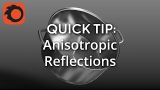 QUICK TIP Anisotropic Reflections [upl. by Carlen]