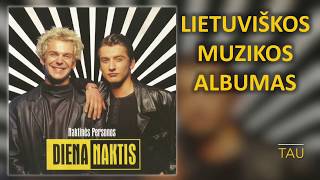 Naktinės Personos  Diena Naktis Lietuviškos Muzikos Albumas [upl. by Ellahcim]