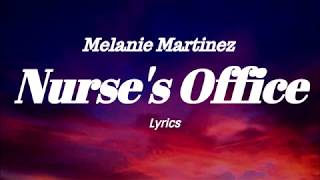 Melanie Martinez  Nurses Office Lyrics [upl. by Lamahj902]