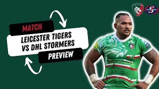 Leicester Tigers Vs DHL Stormers  Match Preview [upl. by Keiko]