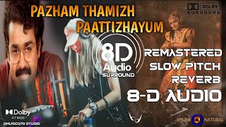 pazham thamizh paattizhayum song l 8 D Audio slowed Reverb song l remastered track mixing [upl. by Atikir]