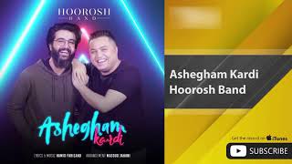 Hoorosh Band  Ashegham Kardi [upl. by Silohcin]