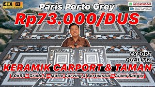 BAGUS BANGET KERAMIK BUAT CARPORT TAMAN amp GARASI 50X50 PARIS PORTO GREY KW 1  Rp73000DUS [upl. by Siramed]